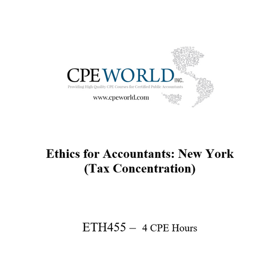 Ethics for Accountants: New York (Tax Concentration) - 4 CPE Hours (ETH455)