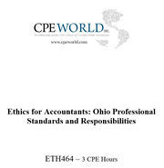 Ethics for Accountants: Ohio Professional Standards and Responsibilities - 3 CPE hours (ETH464)