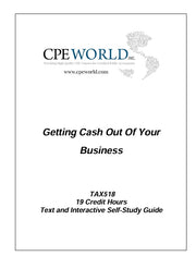 Getting Cash Out Of Your Business - 19 CPE Hours (TAX518)